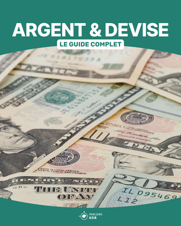 Guide complet argent et devise aux USA