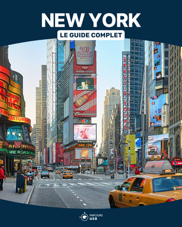 Visiter New-York : le guide complet